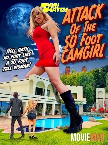 Attack of the 50 Foot CamGirl (2022) Hindi (Voice Over) Dubbed WEBRip Full Movie 720p 480p