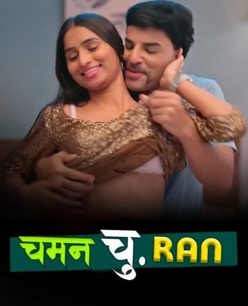 Chaman Churan S01 Part 01 (2024) Hindi Hulchul Web Series HDRip 720p 480p