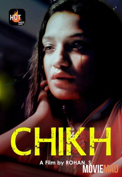 Chikh (2022) UNRATED HotMasti Hindi Short Film HDRip 720p 480p