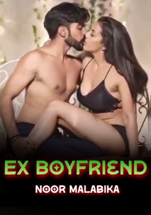 Ex Boyfriend (2023) Hindi Short Film HDRip 720p 480p