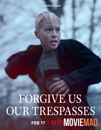 Forgive Us Our Trespasses (2022) Hindi Dubbed WEB DL Full Movie 1080p 720p 480p