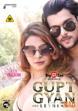 Gupt Gyan Lesbian 2021 S01 HDRip Hindi Complete BigMovieZoo Web Series 720p 480p