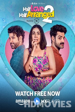 Half Love Half Arranged (2024) Hindi Season 2