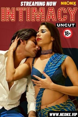 Intimacy (2024) NeonX Hindi Short Film HDRip 720p 480p