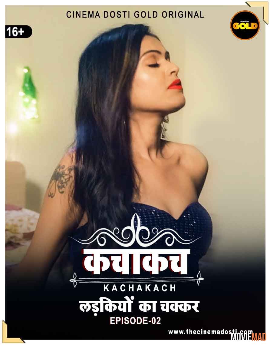 Kaccha Kach 2021 S01E02 HDRip Cinema Dosti Gold Originals Hindi Web Series 720p 480p