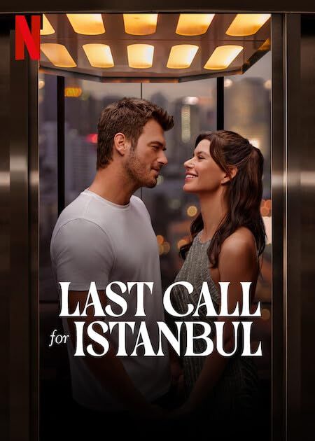 Last Call for Istanbul (2023) Hindi Dubbed ORG HDRip Netflix  Full Movie 720p 480p