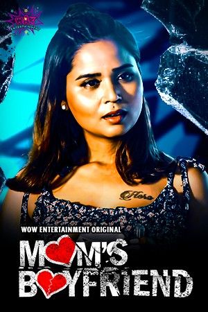 Moms Boyfriend 2023 WoW S01E01 Hindi Web Series HDRip