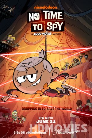 No Time to Spy A Loud House Movie(2024) English