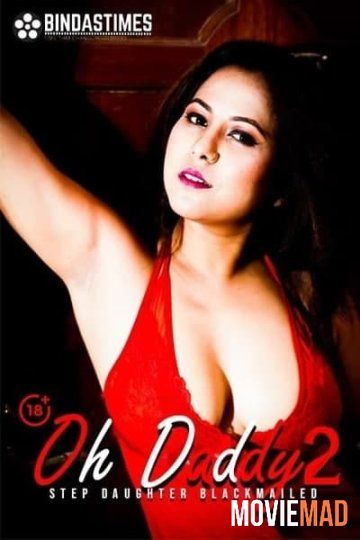 Oh Daddy 2 2021 HDRip BindasTimes Originals Hindi Short Film 720p 480p