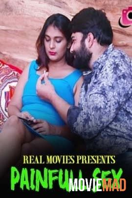 Painful Sex 2021 HDRip RealMovies Hindi Short Film 720p 480p