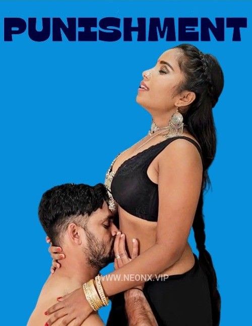 Punishment (2023) Hindi NeonX Short Film HDRip 720p 480p