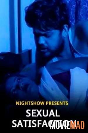 Sexual Satisfaction 2021 NightShow Bengali Short Film 720p 480p