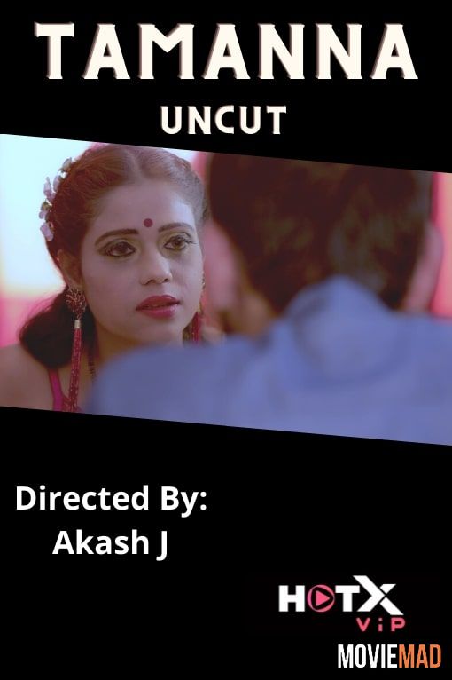 Tamanna Uncut 2021 UNRATED HotX Originals Hindi Short Film 720p 480p