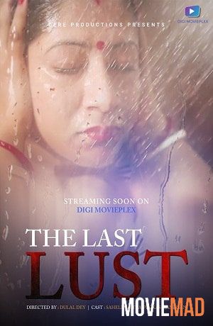 The Last Lust 2021 HDRip DigimoviePlex Bengali Short Film 720p 480p