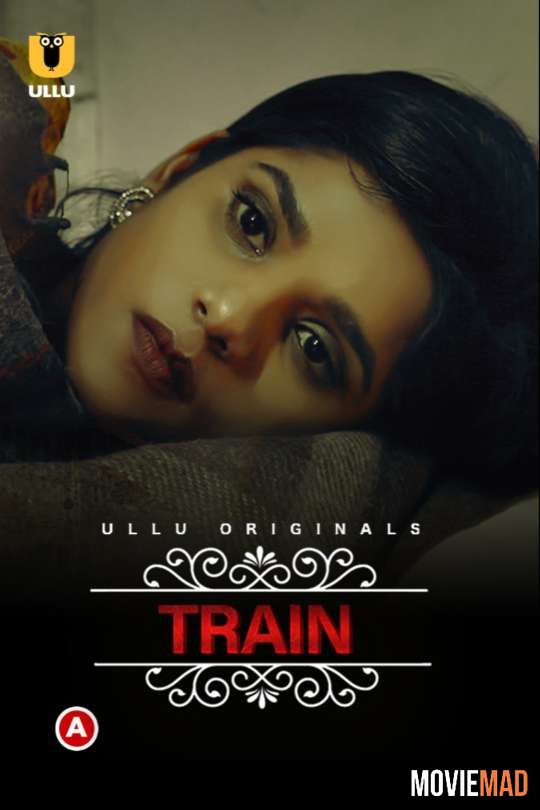 Train (Charmsukh) 2021 Hindi Ullu Original Short Film HDRip 1080p 720p 480p